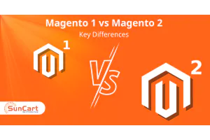 Magento 1 vs. Magento 2 Key Differences you Must not Ignore in 2022