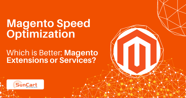 Magento Speed Optimization Extension or Magento Services: Which is the Best Fit?